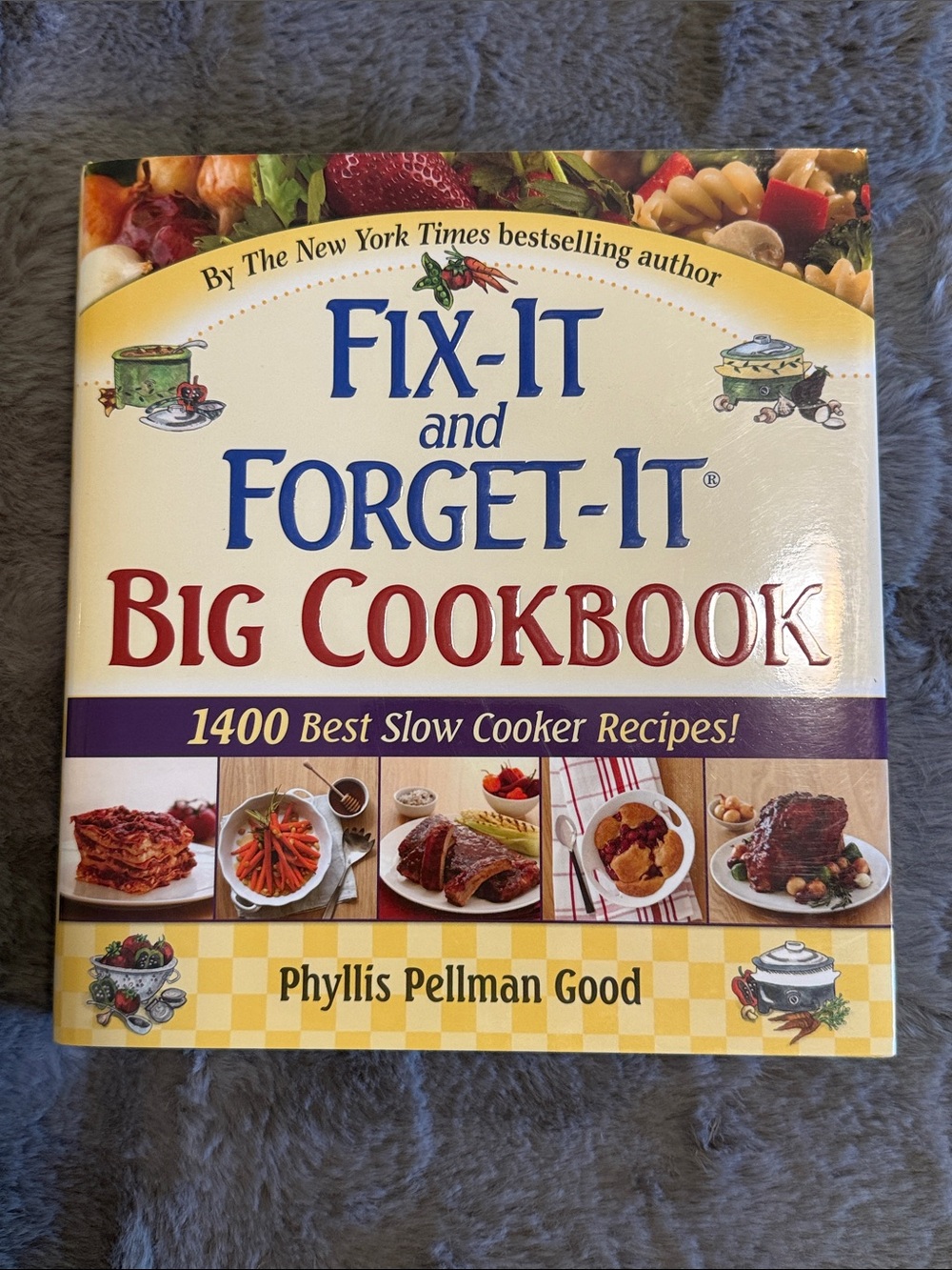 Fix-It and Forget-It Big Cookbook by - Cream and Yellow Cover